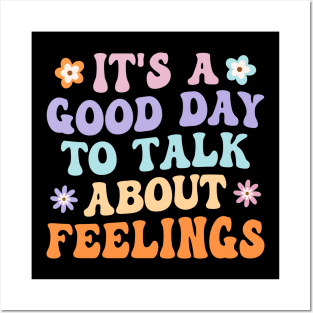 It's A Good Day to Talk About Feelings Groovy Posters and Art
